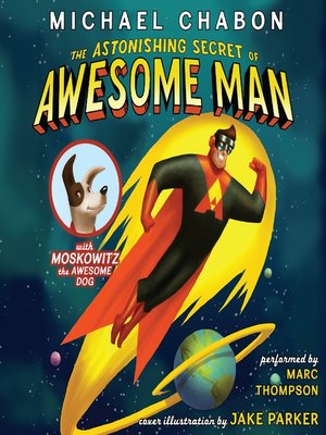 cover image of The Astonishing Secret of Awesome Man